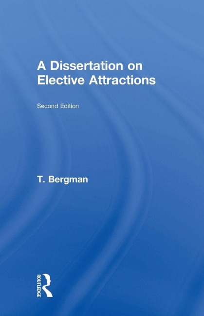 A Dissertation of Elective Attractions - T. Bergman