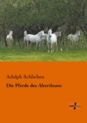 Cover-Bild zum Titel 'Die Pferde des Alterthums' von 'Adolph Schlieben'
