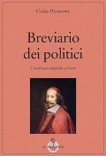 Cover-Bild zum Titel 'Breviario dei politici. Testo latino a fronte' von 'Giulio Mazzarino'