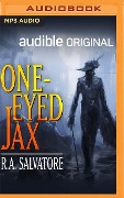 One-Eyed Jax: A Forgotten Realms Adventure - R. A. Salvatore