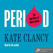 Cover-Bild zum Titel 'Period' von 'Kate Clancy'