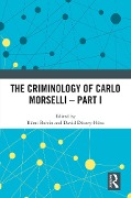 Cover-Bild zum Titel 'The Criminology of Carlo Morselli - Part I' von ''