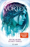 Cover-Bild zum Titel 'Vortex - Der Tag, an dem die Welt zerriss' von 'Anna Benning'