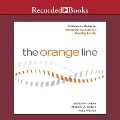 The Orange Line Lib/E: A Woman's Guide to Integrating Career, Family and Life - Jodi Detjen, Michelle A. Waters