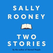 Cover-Bild zum Titel 'Two Stories' von 'Sally Rooney'