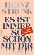 Es ist immer so schön mit dir - Heinz Strunk