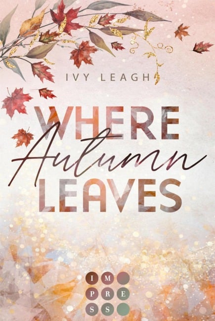 Where Autumn Leaves (Festival-Serie 4) - Ivy Leagh