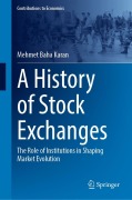Cover-Bild zum Titel 'A History of Stock Exchanges' von 'Mehmet Baha Karan'