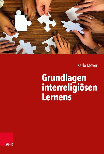 Grundlagen interreligiösen Lernens - Karlo Meyer