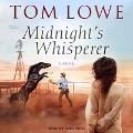 Midnight's Whisperer Lib/E - Tom Lowe