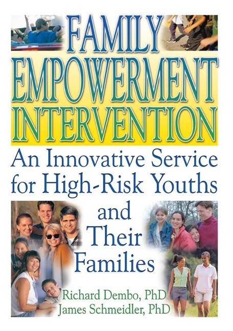 Family Empowerment Intervention - Letitia C Pallone, Robert James Schmeidler, Richard Dembo