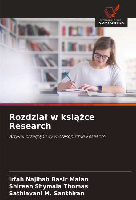Rozdzia¿ w ksi¿¿ce Research - Irfah Najihah Basir Malan, Shireen Shymala Thomas, Sathiavani M. Santhiran