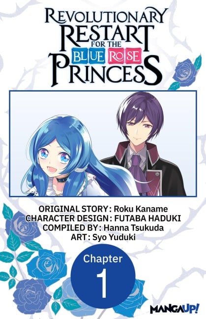 Revolutionary Restart for The Blue Rose Princess #001 - Roku Kaname, Syo Yuduki