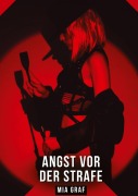 Cover-Bild zum Titel 'Angst vor der Strafe' von 'Mia Graf'