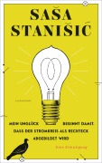 Cover-Bild zum Titel 'Mein Unglück beginnt damit, dass der Stromkreis als Rechteck abgebildet wird' von 'Sasa Stanisic'