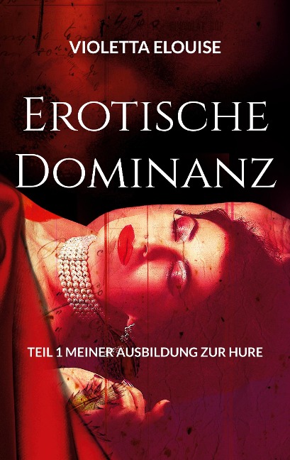Erotische Dominanz - Violetta Elouise