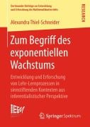 Zum Begriff des exponentiellen Wachstums - Alexandra Thiel¿Schneider