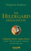 Cover-Bild zum Titel 'Die Hildegard-Heilschätze' von 'Wighard Strehlow'