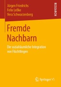 Cover-Bild zum Titel 'Fremde Nachbarn' von 'Jürgen Friedrichs, Vera Schwarzenberg, Felix Leßke'