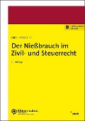 Der Nießbrauch im Zivil- und Steuerrecht - Hellmut Götz, Christoph Hülsmann
