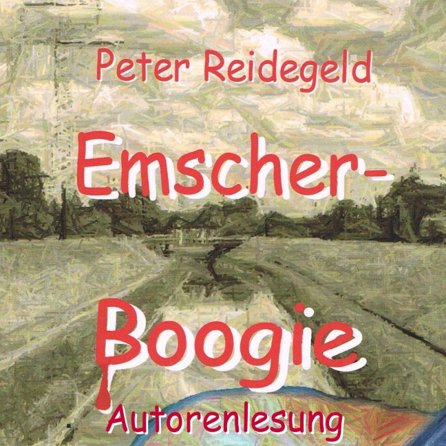 Emscher-Boogie - Peter Reidegeld