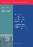 Cover-Bild zum Titel 'Die Kunst der Mächtigen und die Macht der Kunst' von ''