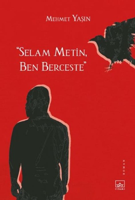 Selam Metin, Ben Berceste - Mehmet Yasin