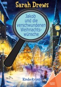 Cover-Bild zum Titel 'Jakob und die verschwundenen Weihnachtswünsche' von 'Sarah Drews'