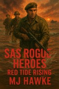 Cover-Bild zum Titel 'Red Tide Rising (S.A.S Rogue Heros, #2)' von 'Mj Hawke'