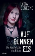 Cover-Bild zum Titel 'Auf dünnem Eis' von 'Lydia Benecke'