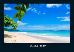 Cover-Bild zum Titel 'Karibik 2027 Fotokalender DIN A4' von 'Tobias Schmitt, Kevin Heber'