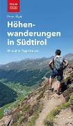 Höhenwanderungen in Südtirol - Peter Righi