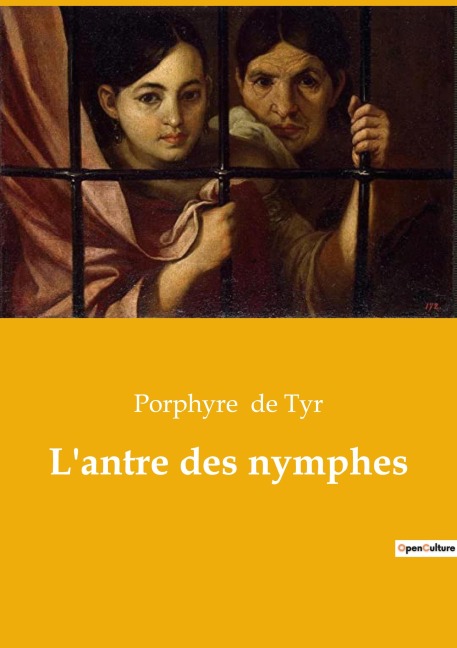 L'antre des nymphes - Porphyre de Tyr