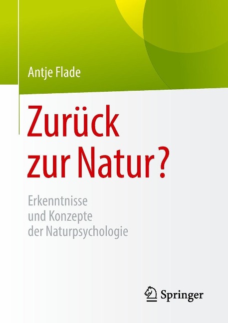 Zurück zur Natur? - Antje Flade