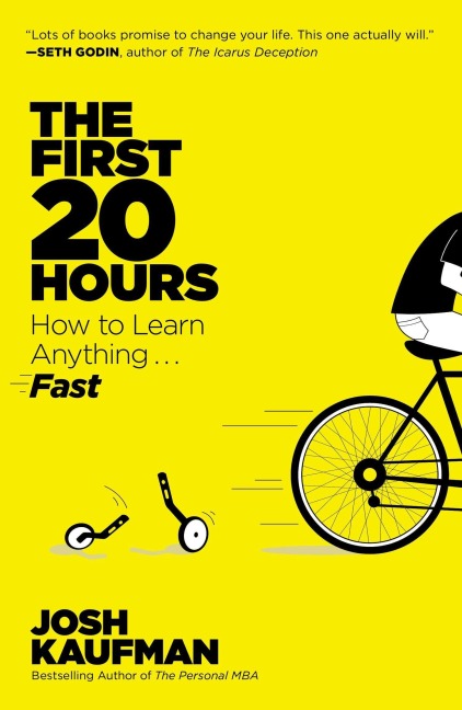 The First 20 Hours - Josh Kaufman