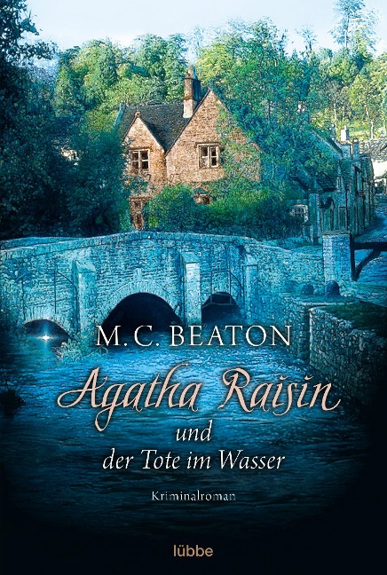 Agatha Raisin 07 und der Tote im Wasser - M. C. Beaton