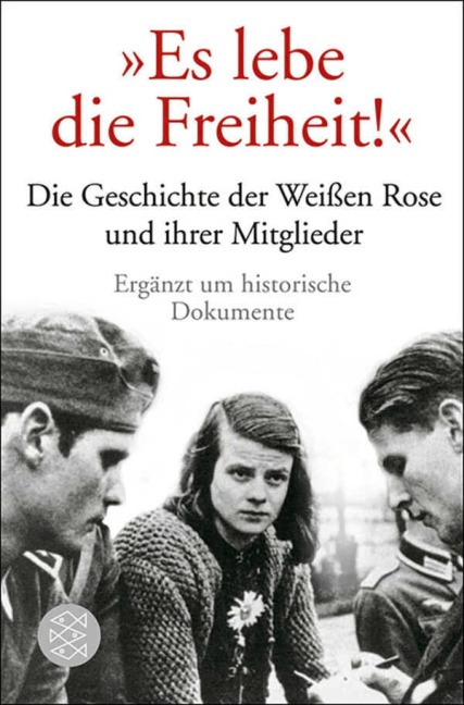 "Es lebe die Freiheit!" - Ulrich Chaussy, Gerd R. Ueberschär