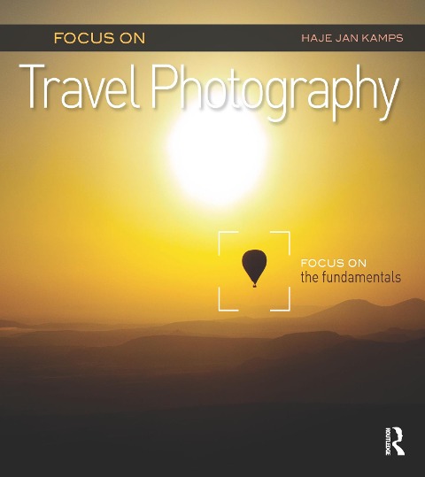 Focus on Travel Photography - Haje Jan Kamps