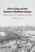 Cover-Bild zum Titel 'Port Cities of the Eastern Mediterranean' von 'Malte Fuhrmann'