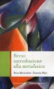 Cover-Bild zum Titel 'Breve introduzione alla metafisica' von 'Anna Marmodoro, Erasmus Mayr'