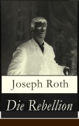Cover-Bild zum Titel 'Die Rebellion' von 'Joseph Roth'