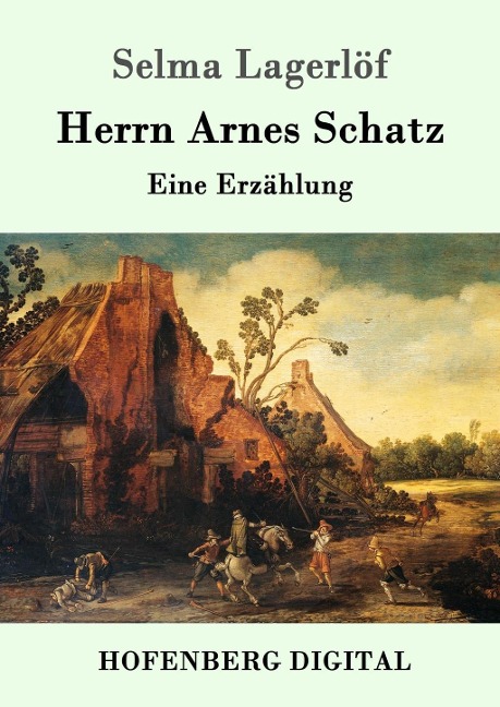 Herrn Arnes Schatz - Selma Lagerlöf