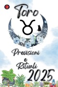 Cover-Bild zum Titel 'Toro Previsioni e Rituali 2025' von 'Alina Rubi'