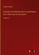 Cover-Bild zum Titel 'Dizionario di erudizione storico-ecclesiastica da S. Pietro sino ai nostri giorni' von 'Gaetano Moroni'