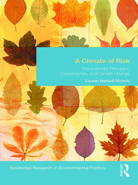 A Climate of Risk - Lauren Hartzell-Nichols