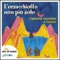 Cover-Bild zum Titel 'L' orsacchiotto non è più solo. L'adozione raccontata ai bambini' von ''