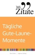 Cover-Bild zum Titel '365 Zitate für tägliche Gute-Laune-Momente' von 'Sina Eisert'