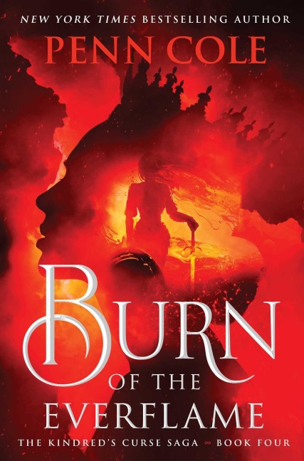 Burn of the Everflame - Penn Cole
