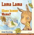 Cover-Bild zum Titel 'Lama Lama Wann kommt Mama?' von 'Anna Dewdney'