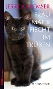 Frau Maier fischt im Trüben - Jessica Kremser